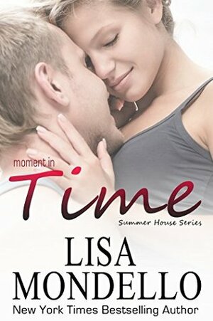 Moment in Time by Lisa Mondello