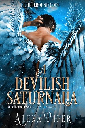 A Devilish Saturnalia by Alexa Piper