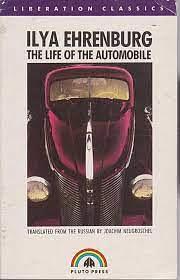 The Life of the Automobile by Ilya Ehrenburg
