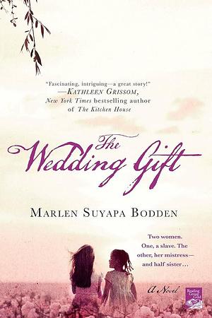 The Wedding Gift: A Novel by Marlen Suyapa Bodden, Marlen Suyapa Bodden