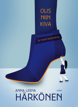 Olis niin kiva by Anna-Leena Härkönen