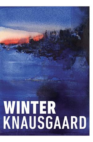 Winter by Karl Ove Knausgård