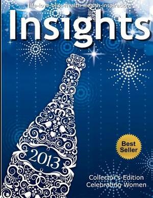 Insights Collectors Edition Celebrating Women by Loral Langermeier, Iyanla Vanzant, Ali Brown
