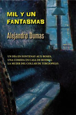 Mil y un fantasmas by Alexandre Dumas
