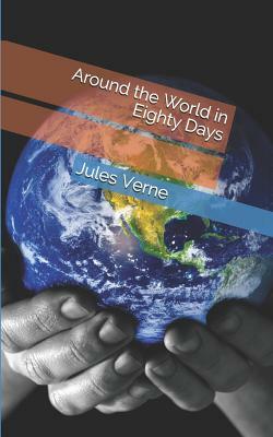 Around the World in Eighty Days by Jules Verne