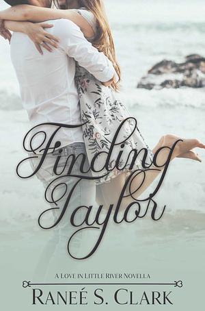 Finding Taylor by Ranee S. Clark