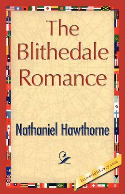 The Blithedale Romance by Nathaniel Hawthorne, Nathaniel Hawthorne