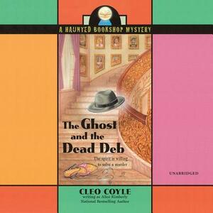 The Ghost and the Dead Deb by Cleo Coyle
