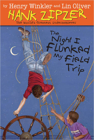 The Night I Flunked My Field Trip by Jesse Joshua Watson, Henry Winkler, Lin Oliver