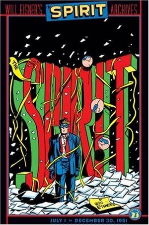 The Spirit Archives, Vol. 23 by Will Eisner