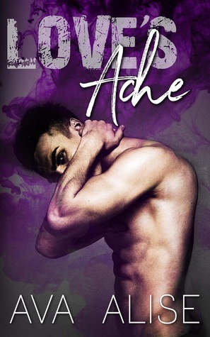 Love's Ache by Ava Alise