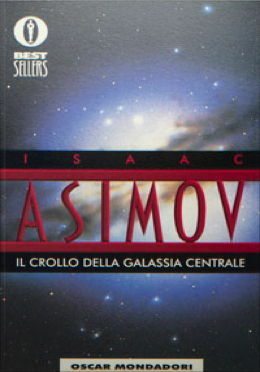 Il crollo della galassia centrale by Cesare Scaglia, Isaac Asimov, Carlo Fruttero