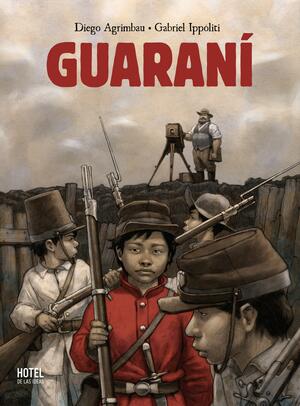 Guarani by Diego Agrimbau, Gabriel Ippóliti