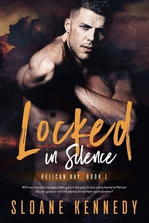 Locked In Silence by Sloane Kennedy