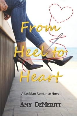 From Heel to Heart by Amy Demeritt