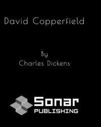 David Copperfield by Charles Dickens