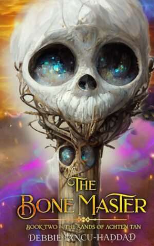 The Bone Master by Debbie Iancu-Haddad