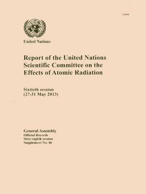 Report of the United Nations Scientific Committee on the Effects of Atomic Radiation by 