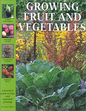 Growing Fruit and Vegetables (Garden Library) by Richard Bird