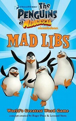 The Penguins of Madagascar Mad Libs by Roger Price, Leonard Stern