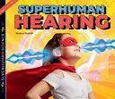 Superhuman Hearing by Jessica Rusick