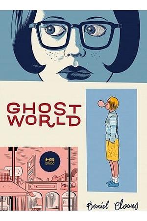 Ghost World by Daniel Clowes