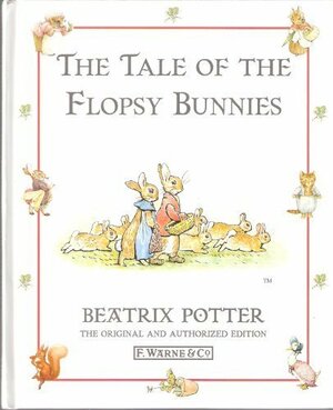 The Tale of the Flopsy Bunnies by Beatrix Potter