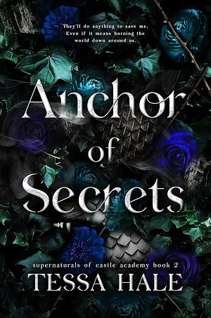 Anchor of Secrets by Tessa Hale