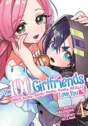 The 100 Girlfriends Who Really, Really, Really, Really, Really Love You Vol. 4 by Yukiko Nozawa, Rikito Nakamura