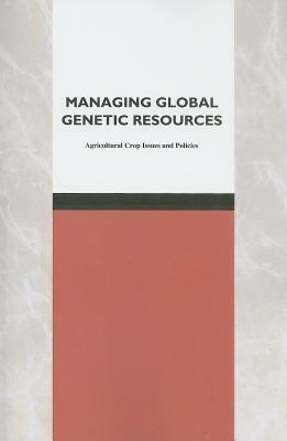 Agricultural Crop Issues and Policies by Committee on Managing Global Genetic Res, National Research Council, Board on Agriculture