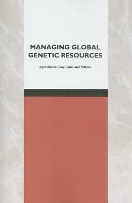 Agricultural Crop Issues and Policies by Committee on Managing Global Genetic Res, Board on Agriculture, National Research Council