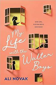 My Life with the Walter Boys by Ali Novak