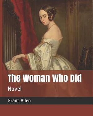 The Woman Who Did: Novel by Grant Allen