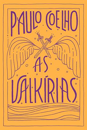 As Valkírias by Paulo Coelho