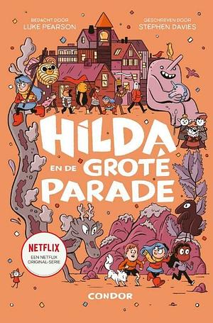 Hilda en de grote parade by Stephen Davies, Luke Pearson