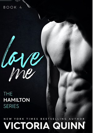 Love Me by Victoria Quinn