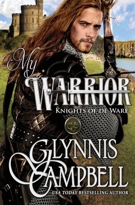 My Warrior by Glynnis Campbell