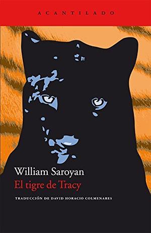 El tigre de Tracy by William Saroyan