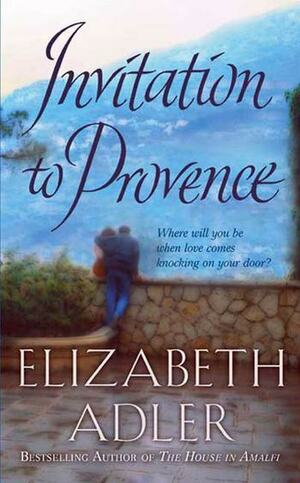 Invitation to Provence by Elizabeth Adler
