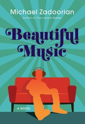 Beautiful Music by Michael Zadoorian