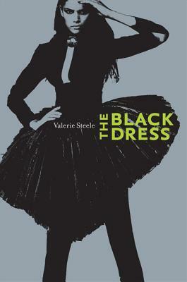 The Black Dress by Valerie Steele