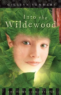 Into the Wildewood by Gillian Summers