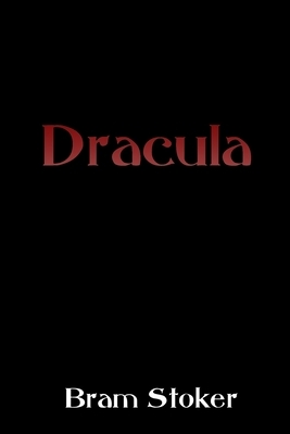 Dracula by Bram Stoker