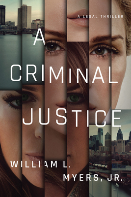 A Criminal Justice by William L. Myers