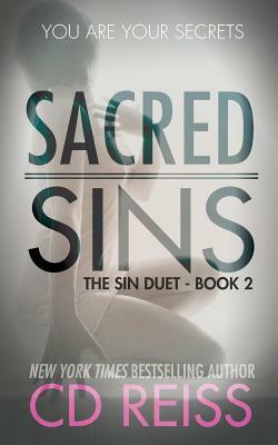 Sacred Sins: (Sin Duet #2) by C.D. Reiss