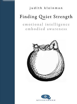 Finding Quiet Strength by Judith Kleinman