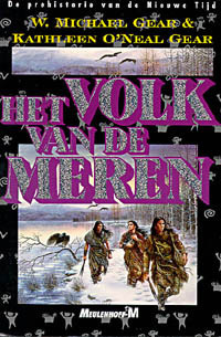 Het volk van de meren by Richard Heufkens, Kathleen O'Neal Gear, W. Michael Gear