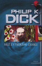 Muž z vysokého zámku by Philip K. Dick