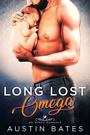 Long Lost Omega by Austin Bates