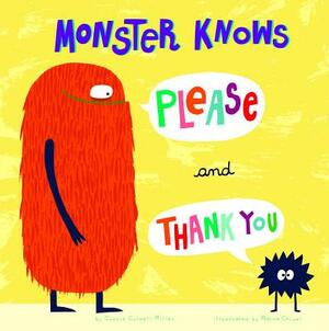 Monster Knows Please and Thank You by Connie Miller, Connie Colwell Miller